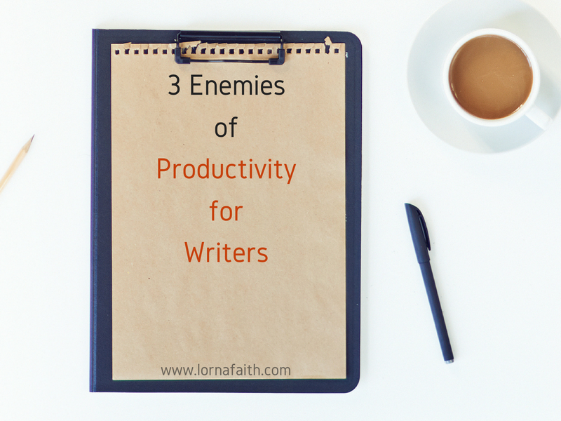 3-enemies-of-productivity-lornafaith